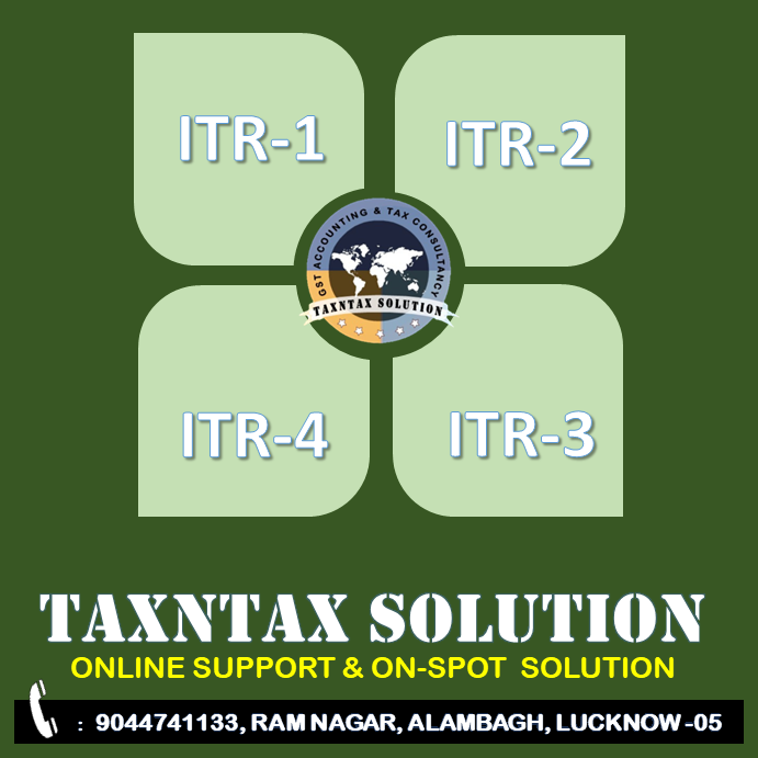 INCOME TAX RETURN FORMS ITR-1, ITR-2, ITR-3 AND ITR-4